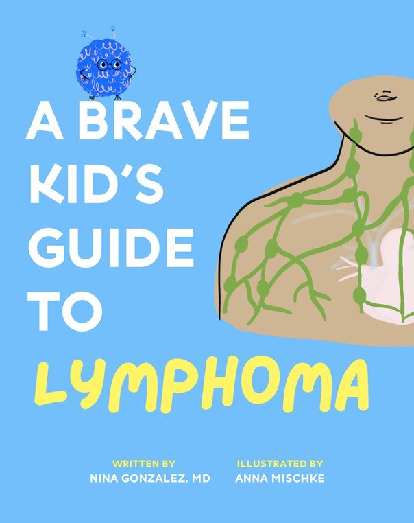 Cover of A Brave Kid's Guide to Lymphoma